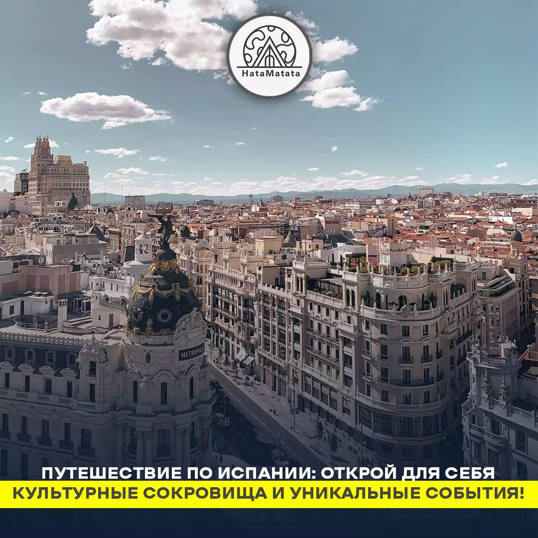 Travel Spain: Discover cultural treasures and unique events!